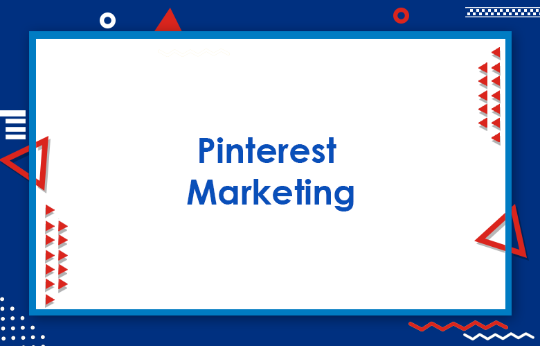 Pinterest Marketing: The Ultimate Guide To Pinterest Promotion 2024