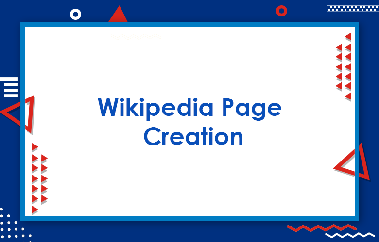 The Ultimate Guide To Wikipedia Page Creation
