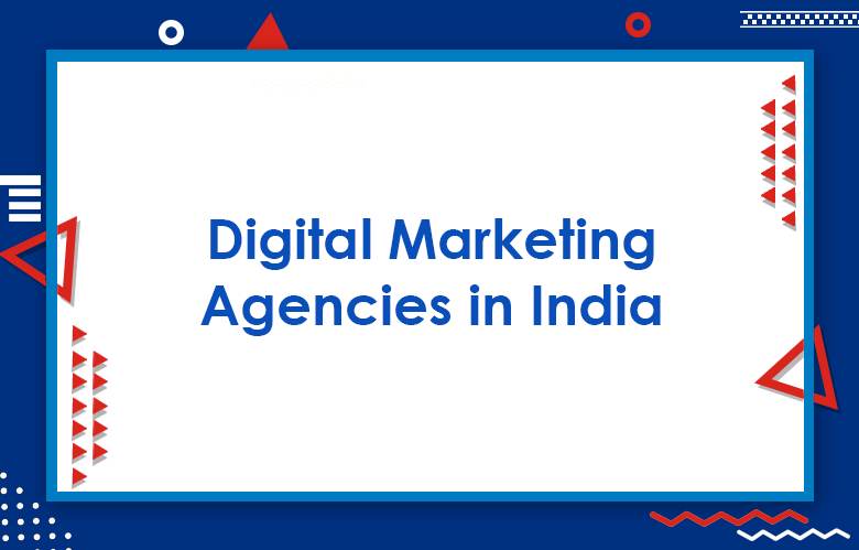 Top 50 Digital Marketing Agencies In India