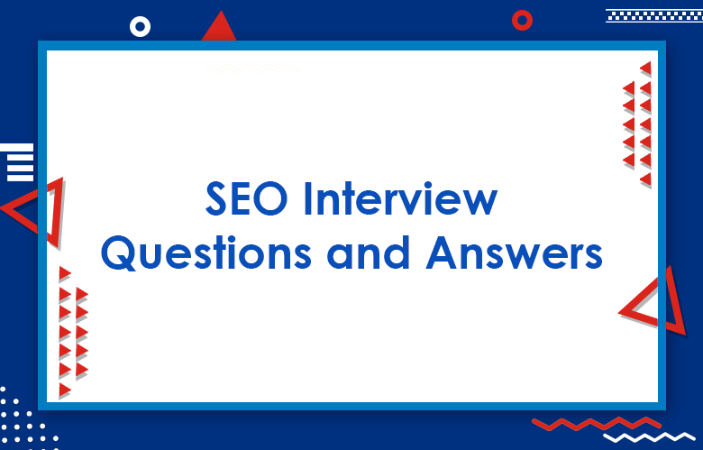 Top 50 SEO Interview Questions And Answers Guide 2024