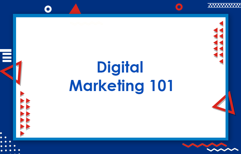 Digital Marketing 101: Steps To Becoming An Marketing Expert In 2024