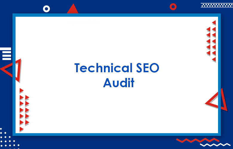 Technical SEO Audit: How To Perform A Technical SEO Site Audit In 2023