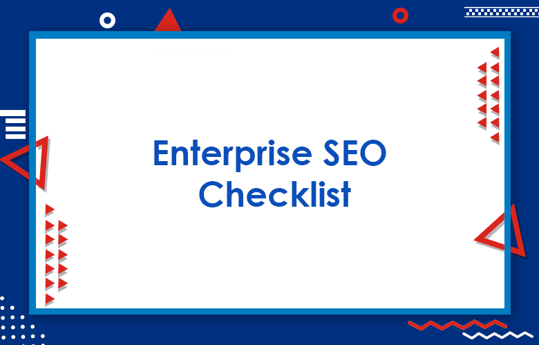 Enterprise SEO Checklist