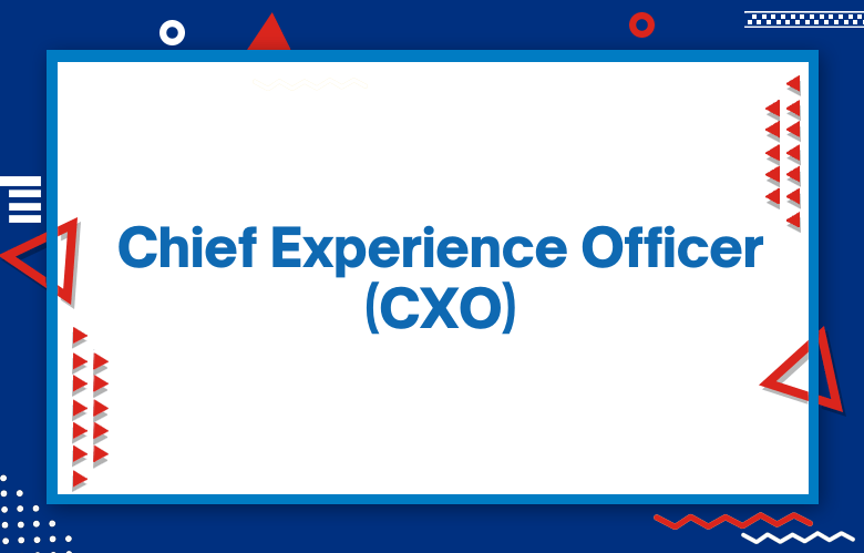 Chief Experience Officer