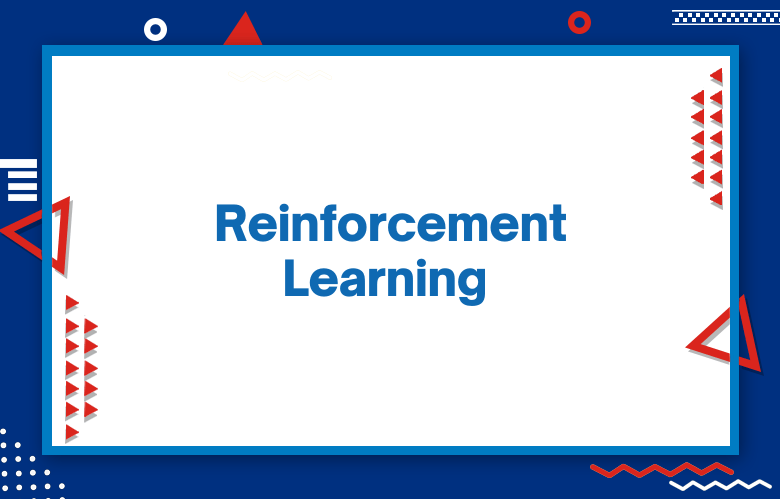 Reinforcement Learning