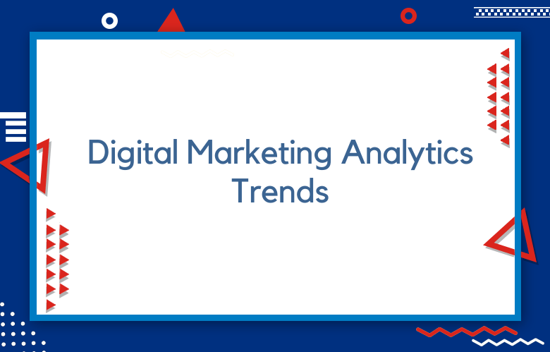 Digital Marketing Analytics