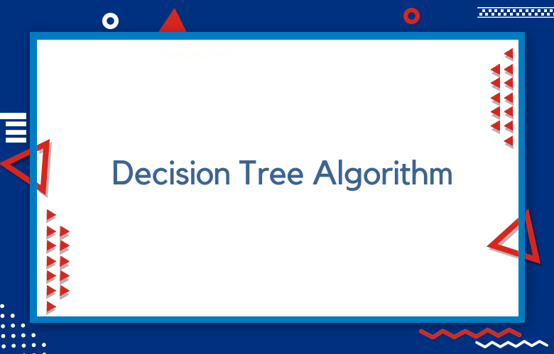 Decision Tree Algorithm