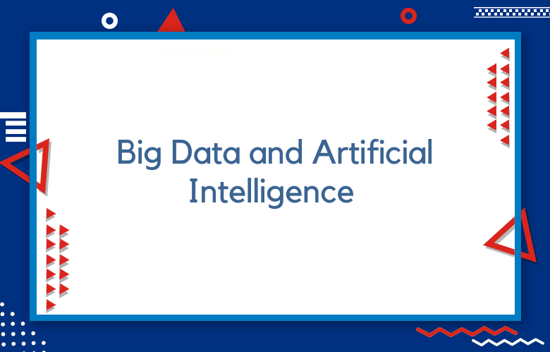 Influential Usage Of Big Data And Artificial Intelligence In Marketing