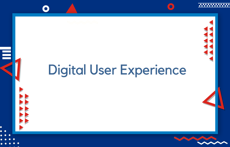 Digital User Experience