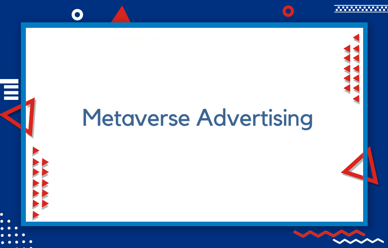Metaverse Advertising