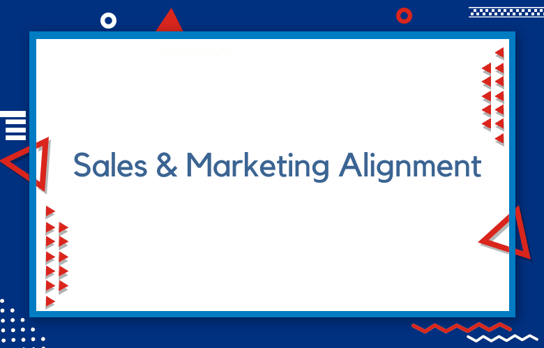 How Sales & Marketing Alignment Increased Revenue By 10X