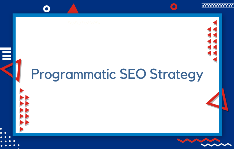 Programmatic SEO Strategy