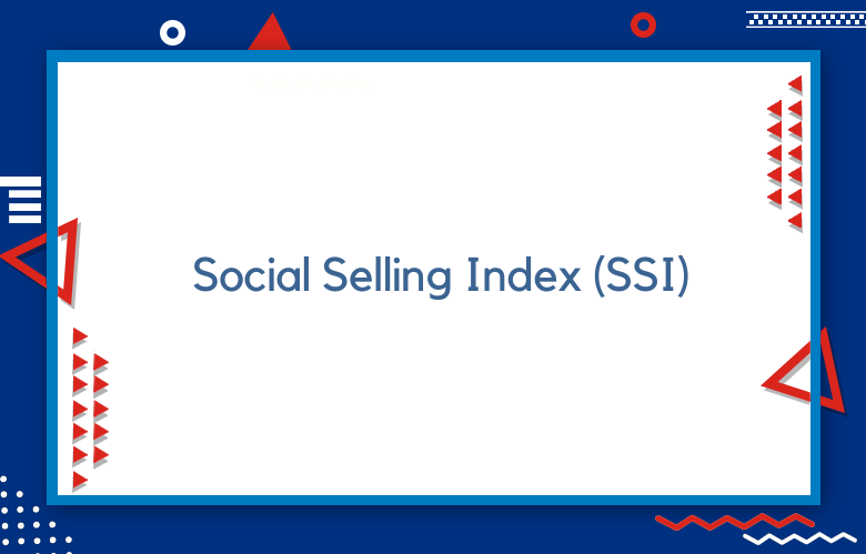 Social Selling Index (SSI)