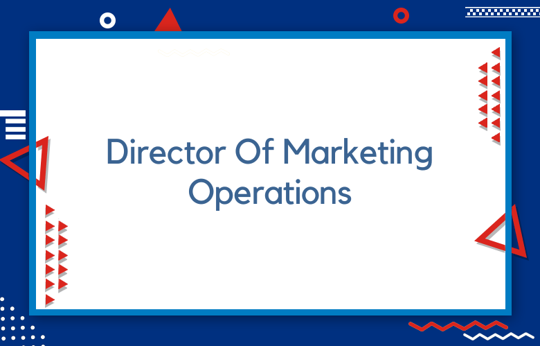 Director Of Marketing Operations