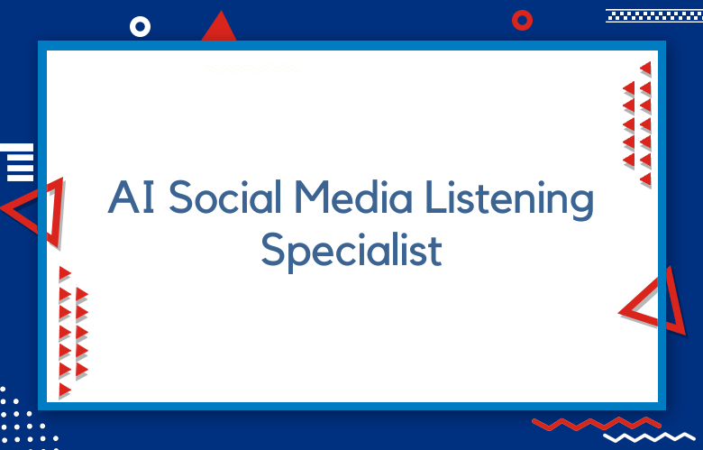 AI Social Media Listening Specialist