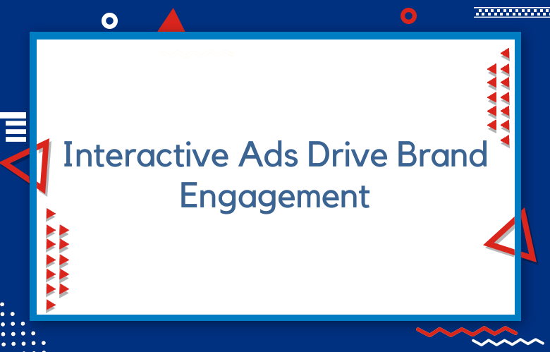 How Instagram Story Interactive Ads Drive Brand Engagement