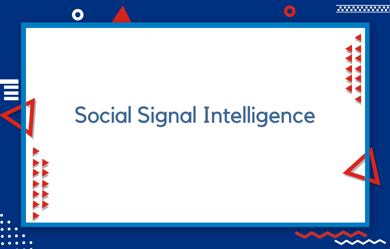 Social Signal Intelligence