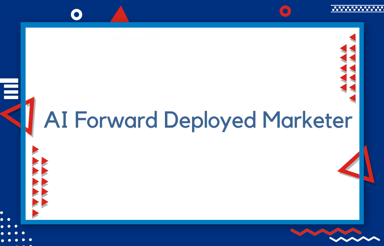Unlocking Marketing’s Next 10x: The Rise Of The “AI Forward Deployed Marketer” As The Missing Link Between Pilots And Profit
