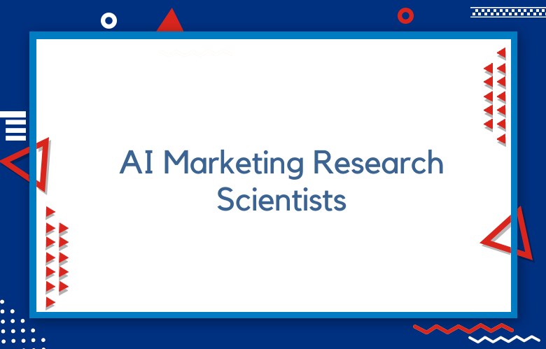 Winning The Talent Race For AI Marketing Research Scientists