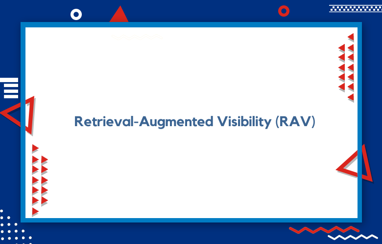 Retrieval-Augmented Visibility (RAV)