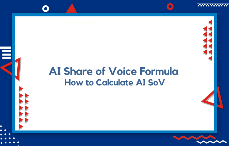 AI Share Of Voice Formula: How To Calculate AI SoV